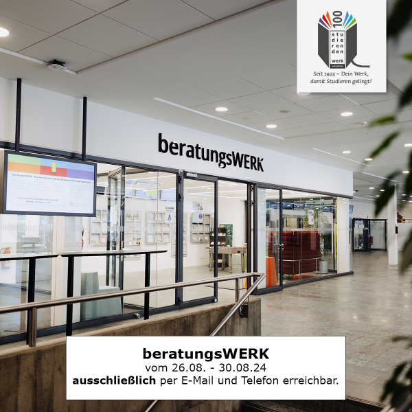 beratungsWERK from 26.08. - 30.08.24 only available by phone and e-mail